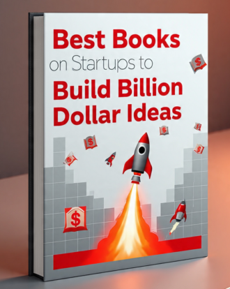 Best Books on Startups to Build Billion Dollar Ideas