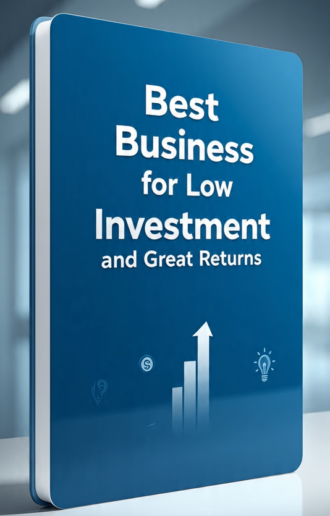 Best Business for Low Investment and Great Returns