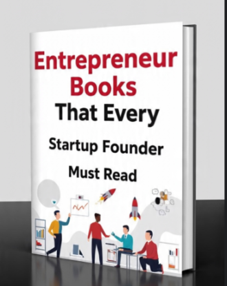 Entrepreneur Books That Every Startup Founder Must Read