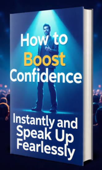 How to Boost Confidence Instantly and Speak Up Fearlessly