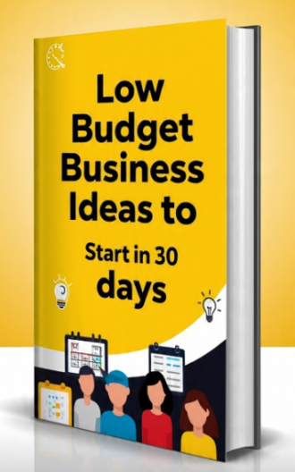 Low Budget Business Ideas to Start in 30 Days