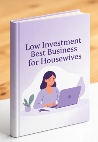 Low Investment Best Business for Housewives