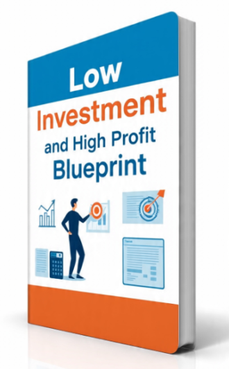 Low Investment and High Profit Business Blueprint