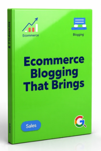 Ecommerce Blogging That Brings Sales