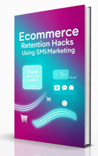 Ecommerce Retention Hacks Using SMS Marketing