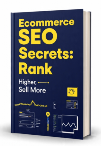 Ecommerce SEO Secrets: Rank Higher, Sell More