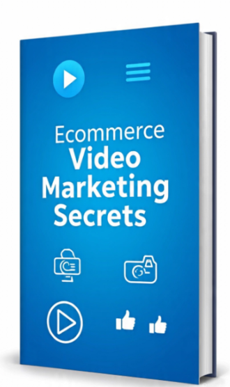Ecommerce Video Marketing Secrets