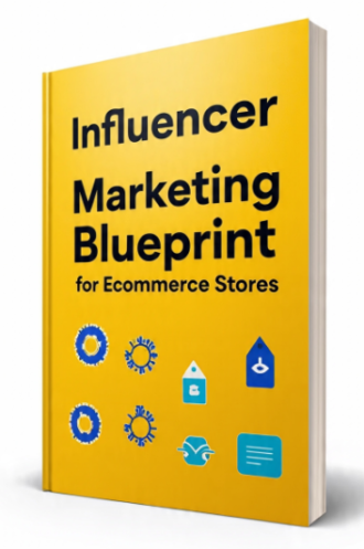 Influencer Marketing Blueprint for Ecommerce Stores