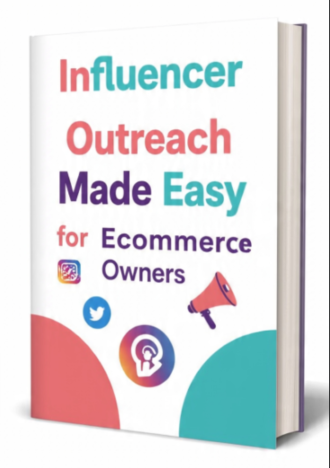 Influencer Outreach Made Easy for Ecommerce Owners