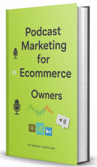 Podcast Marketing for Ecommerce Owners