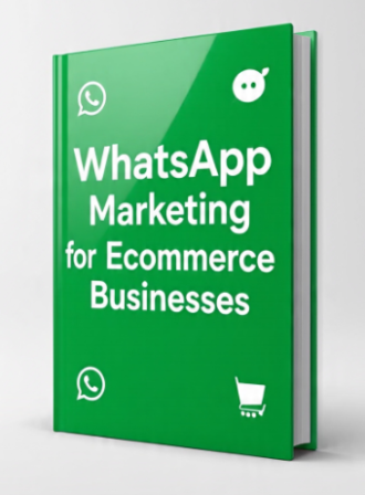 WhatsApp Marketing for Ecommerce Businesses